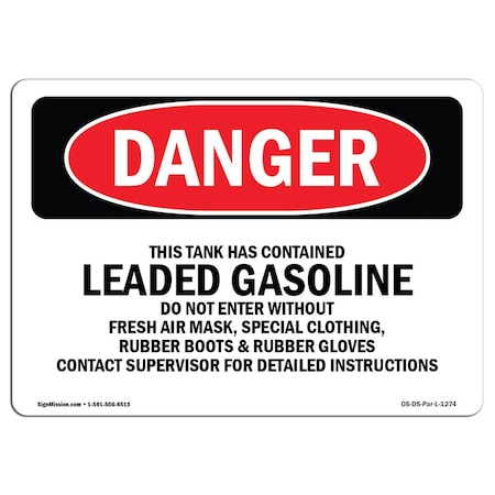 Signmission OSHA Danger Sign, 10" Height, 14" Width, Aluminum, Contained Leaded Gasoline Do Not Enter, Landscape OS-DS-A-1014-L-1274